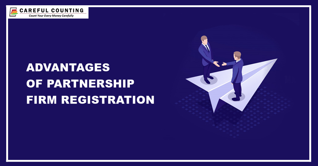 Advantages of Partnership Firm Registration